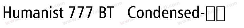 Humanist 777 BT   Condensed字体转换